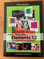 Ontdek photoshop elements van A. van Woerkom, Ophalen of Verzenden, Zo goed als nieuw