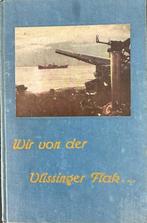 Vlissingen, Wir von der Vlissinger Flak, Kriegsmarine, 1940 tot 1960, Zeeland, Gelopen, Verzenden