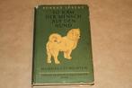 So kam der Mensch auf den Hund - Hondenverhalen - 1954, Ophalen of Verzenden, Gelezen, Honden