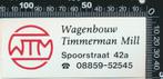 Sticker: Wagenbouw Timmerman - Mill, Ophalen of Verzenden, Zo goed als nieuw, Bedrijf of Vereniging