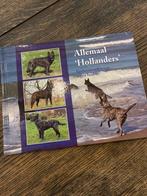 Allemaal 'Hollanders' - Herdershonden van eigen bodem, Ophalen of Verzenden, Zo goed als nieuw