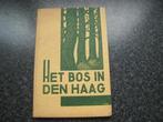 HET BOS IN DEN HAAG- VERENIGING NATUURBESCHERMING -1942, Boeken, Geschiedenis | Stad en Regio, Gelezen, 20e eeuw of later, Verzenden