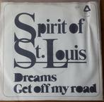 Spirit of St Louis        Dreams, Ophalen of Verzenden, Gebruikt, 7 inch, Single