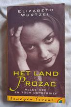 Het land van prozac van Elizabeth Wurtzel, Gelezen, Ophalen of Verzenden