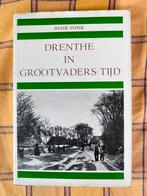 Drenthe in grootvaders tijd, Ophalen of Verzenden, Zo goed als nieuw