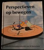 Perspectieven op bewegen., Ophalen, Zo goed als nieuw, Overige niveaus, Overige vakken