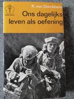 Ons dagelijks leven als oefening., Boeken, Gelezen, Meditatie of Yoga, Ophalen of Verzenden, Instructieboek