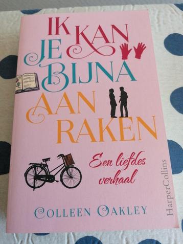 Colleen Oakley - Ik kan je bijna aanraken beschikbaar voor biedingen