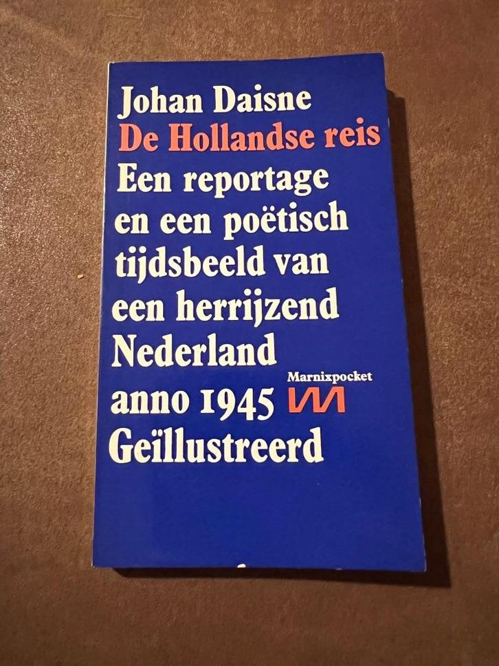 De Hollandse reis, Een reportage en een poëtisch - Daisne, Boeken, Literatuur, Gelezen, België, Ophalen of Verzenden