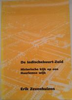 Haarlem Indische Buurt boek - 1997, 20e eeuw of later, Erik Zevenhuizen, Ophalen of Verzenden, Zo goed als nieuw