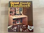 Groot Handig Handboek , uit 1979, Boeken, Hobby en Vrije tijd, Gelezen, Ophalen of Verzenden, Houtbewerking