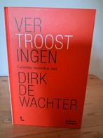 Vertroostingen - Dirk de Wachter, Boeken, Ophalen of Verzenden, Zo goed als nieuw
