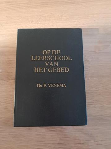 Op de Leerschool van het Gebed - Ds. E. Venema beschikbaar voor biedingen
