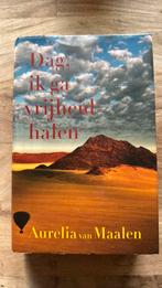 Aurelia van Maalen - Dag, ik ga vrijheid halen, Boeken, Ophalen of Verzenden, Zo goed als nieuw, Aurelia van Maalen