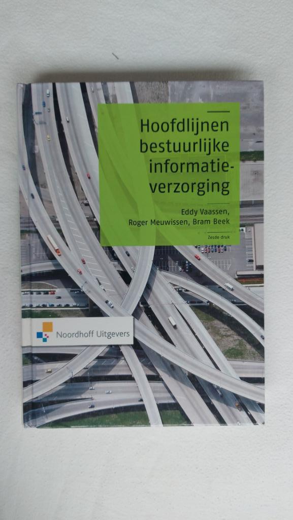 Hoofdlijnen bestuurlijke informatieverzorging 9789001778095, Boeken, Economie, Management en Marketing, Zo goed als nieuw, Economie en Marketing
