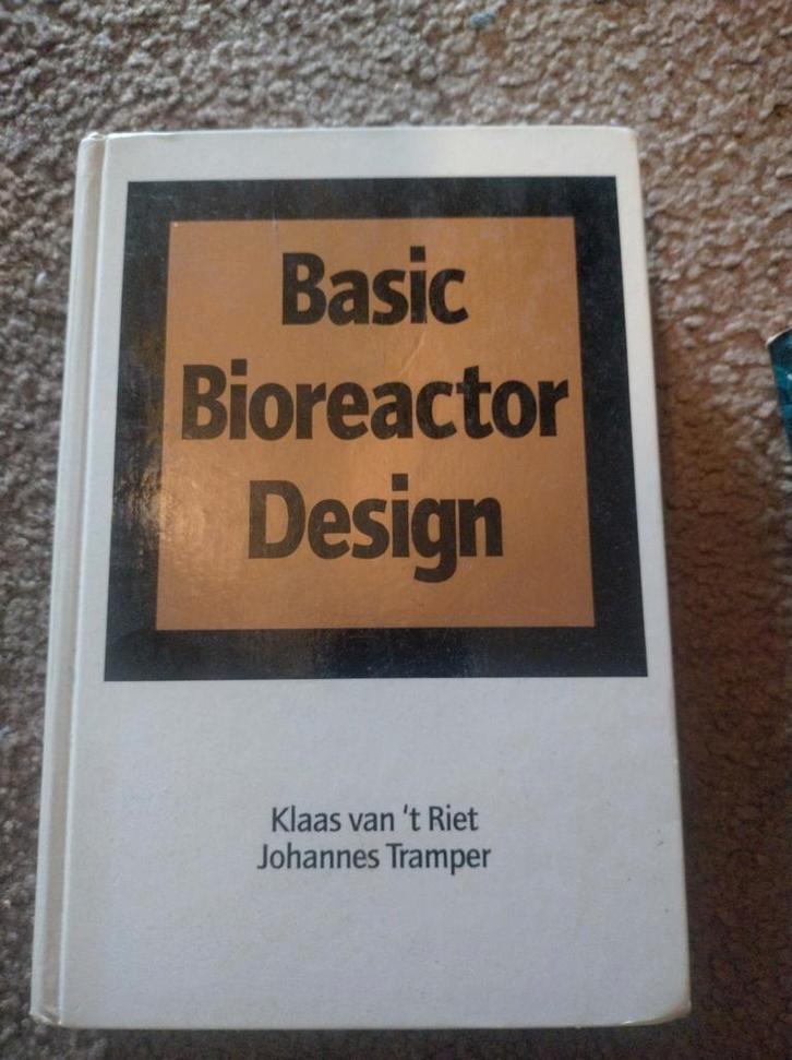 Basic Bioreactor Design - Klaas van 't Riet, Boeken, Techniek, Gelezen, Overige onderwerpen, Ophalen of Verzenden