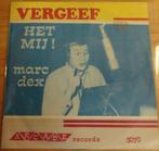 Marc Dex > Vergeef met mij, Gebruikt, 7 inch, Single, Ophalen of Verzenden