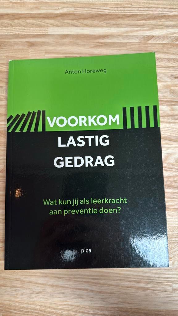 Anton Horeweg - Voorkom lastig gedrag, Boeken, Wetenschap, Zo goed als nieuw, Sociale wetenschap, Ophalen of Verzenden