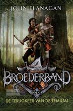 John Flanagan ~ Broederband 08: De terugkeer van de Temujai, Boeken, Fantasy, Nieuw, John Flanagan, Ophalen of Verzenden