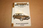 Vraagbaak Opel Kadett D - 1979-1985, Auto diversen, Handleidingen en Instructieboekjes, Ophalen of Verzenden
