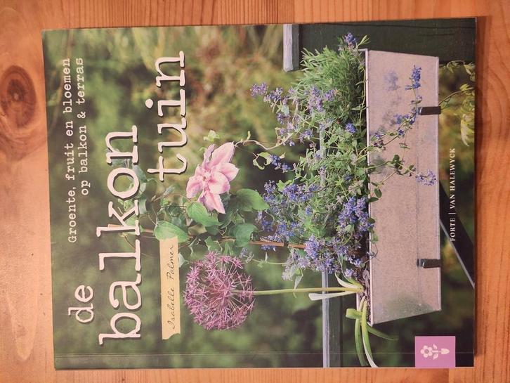 Isabelle Palmer - Balkontuin, Boeken, Wonen en Tuinieren, Zo goed als nieuw, Moestuin, Ophalen of Verzenden