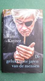 Wim Kayzer - De gelukkigste jaren van de mensen, Ophalen of Verzenden, Nieuw, Nederland
