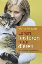 Leren luisteren naar dieren, Marta Williams … met intuïtieve, Verzenden, Zo goed als nieuw