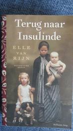 Historische roman: Terug naar Insulinde, Elle van Rijn, Boeken, Gelezen, Nederland, Ophalen