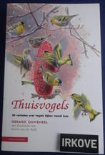 THUISVOGELS * Gerard Ouweneel e.a.*, Verzenden, Zo goed als nieuw, Vogels, Gerard Ouweneel e.a.