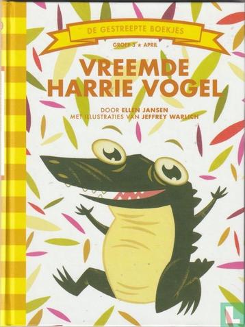 Vreemde Harrie Vogel-Ellen Jansen(De Gestreepte Boekjes)** beschikbaar voor biedingen