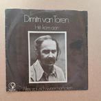 Dimitri Van Toren - Hé Kom Aan, Gebruikt, 7 inch, Single, Ophalen of Verzenden