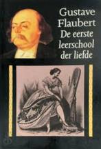 Gustave Flaubert: De eerste leerschool der liefde, Ophalen of Verzenden, Gelezen, Gustave Flaubert, Europa overig