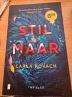 Stil maar Carla kovach, Ophalen of Verzenden, Zo goed als nieuw