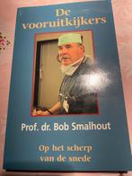 De vooruitkijkers - Prof. dr. Bob Smalhout, Boeken, Ophalen of Verzenden, Zo goed als nieuw, Overige