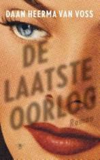 Daan Heerma van Voss: De laatste oorlog. 1e druk, Ophalen of Verzenden, Gelezen, Daan Heerma van Voss, Nederland