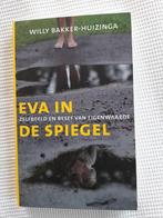 W. Bakker-Huizinga - Eva in de spiegel, W. Bakker-Huizinga, Ophalen of Verzenden, Zo goed als nieuw
