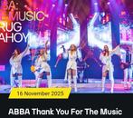 4 staanplaatsen voor ABBA thank you for the music 16-11 Ahoy, Tickets en Kaartjes, Drie personen of meer, November