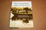 Het wonderland achter de horizon. Groninger regionaal besef, Boeken, Ophalen of Verzenden, Zo goed als nieuw