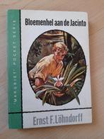 BLOEMENHEL AAN DE JACINTO door Ernst F Lohndorff, Ophalen of Verzenden, Gelezen