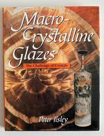 Macro-Crystalline Glazes - Peter Isley, Verzenden, Zo goed als nieuw