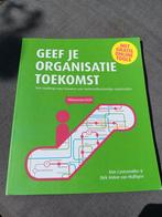 Geef je Organisatie Toekomst - Nieuwstaat, Ophalen of Verzenden, Zo goed als nieuw, HBO, Kim Castenmiller & Dirk Anton van Mulligen