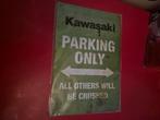 Kawasaki Parking Only Bord, Ophalen of Verzenden