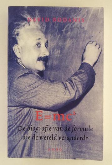 Bodanis, David - E=mc2 / De biografie van de formule die de beschikbaar voor biedingen