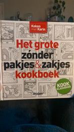 Het grote zonder pakjes&zakjes kookboek, Boeken, Kookboeken, Karin Luiten, Ophalen of Verzenden, Zo goed als nieuw