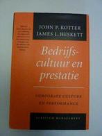 J.P.Kotter & J.L.Heskett - Bedrijfscultuur en prestatie, Verzenden, Zo goed als nieuw, Management