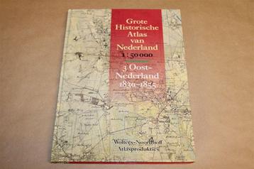 Grote Historische Atlas — Oost-Nederland [1830-1855] beschikbaar voor biedingen