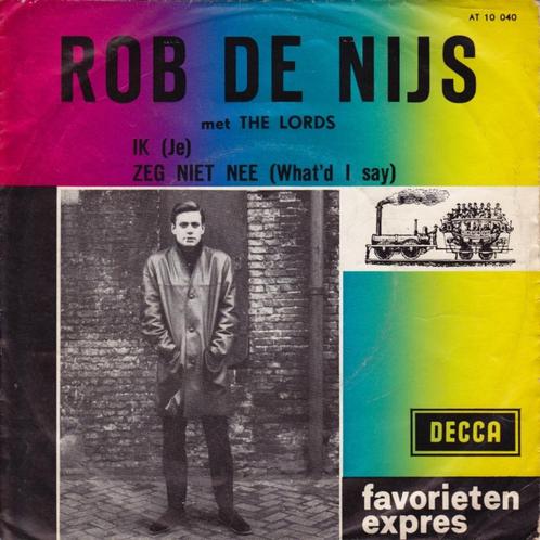 Rob de Nijs (& the Lords) - Ik/Zeg Niet Nee (Single), Cd's en Dvd's, Vinyl Singles, Gebruikt, Single, Nederlandstalig, 7 inch