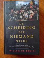 De scheiding die niemand wilde, Willem de Bruin, 19e eeuw, Ophalen of Verzenden, Zo goed als nieuw