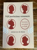 Vijf puriteinse vrouwen - Jenny-Lyn de Klerk, Christendom | Protestants, Ophalen of Verzenden, Zo goed als nieuw, Jenny-Lyn de Klerk