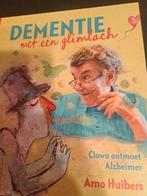 Arno Huibers - Dementie met glimlach clown ontmoet Alzheimer, Verzenden, Zo goed als nieuw